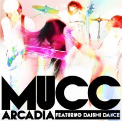 MUCC : Arcadia (ft. Daishi Dance)